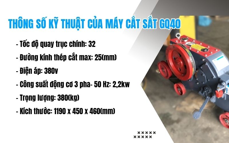 Thông số kỹ thuật của máy cắt sắt GQ40