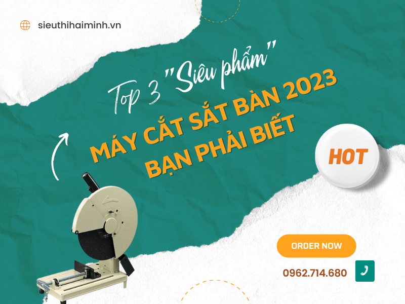 Top 3 Siêu Phẩm Máy Cắt Sắt Bàn 2023 Bạn Phải Biết