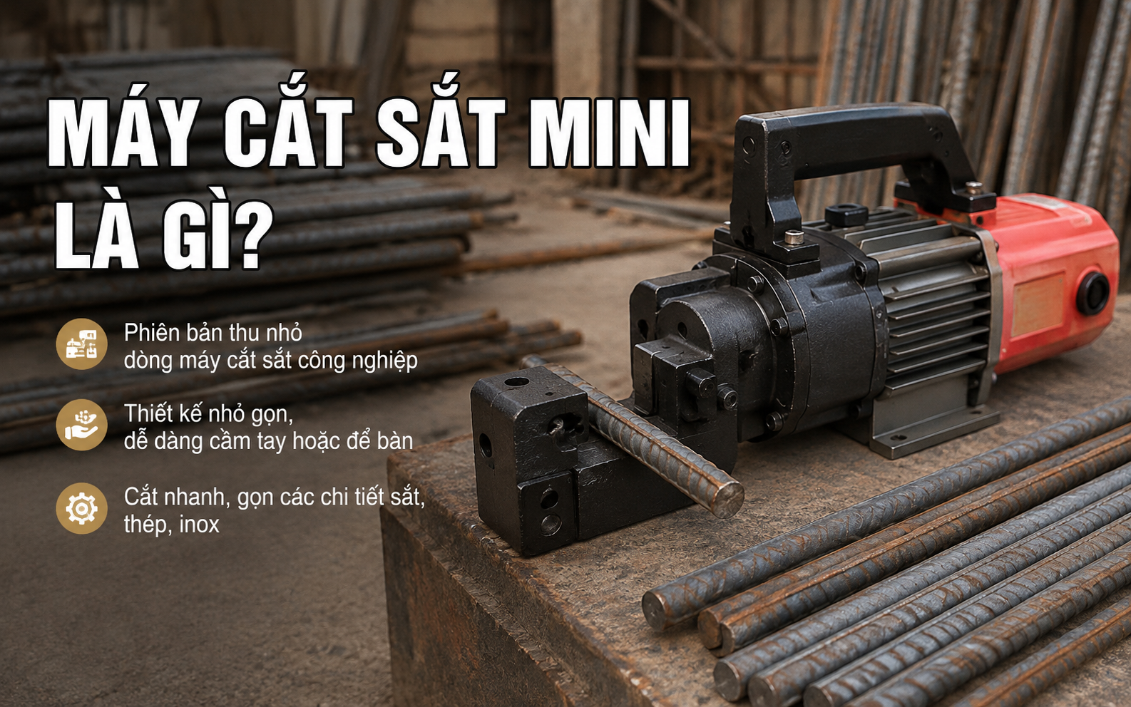 Tìm hiểu máy cắt sắt mini là gì?
