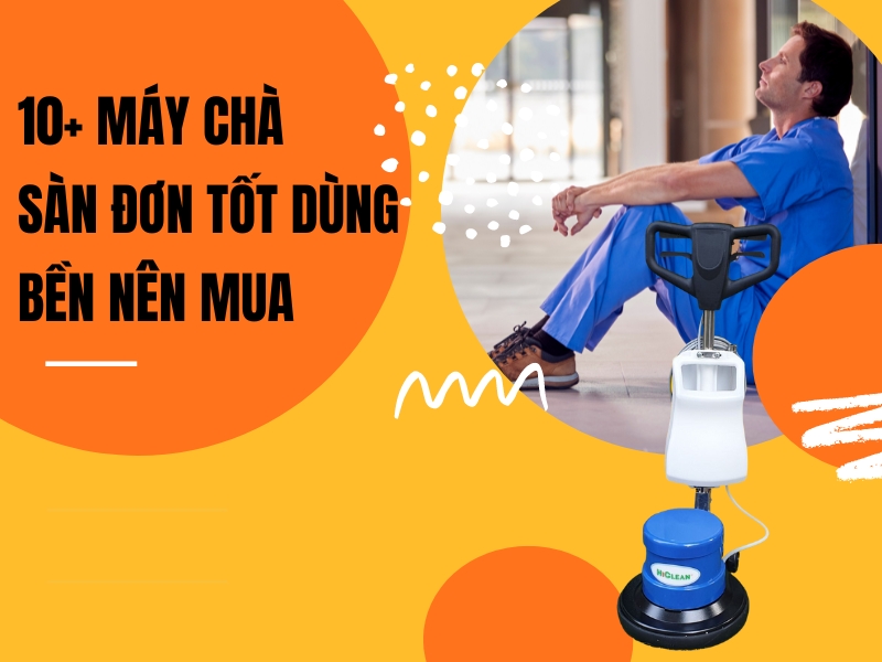 10-May-Cha-San-Don-Tot-Dung-Ben-Nen-Mua