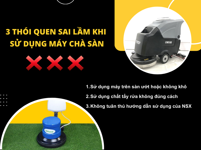 3 thói quen sai lầm khi sử dụng máy chà sàn