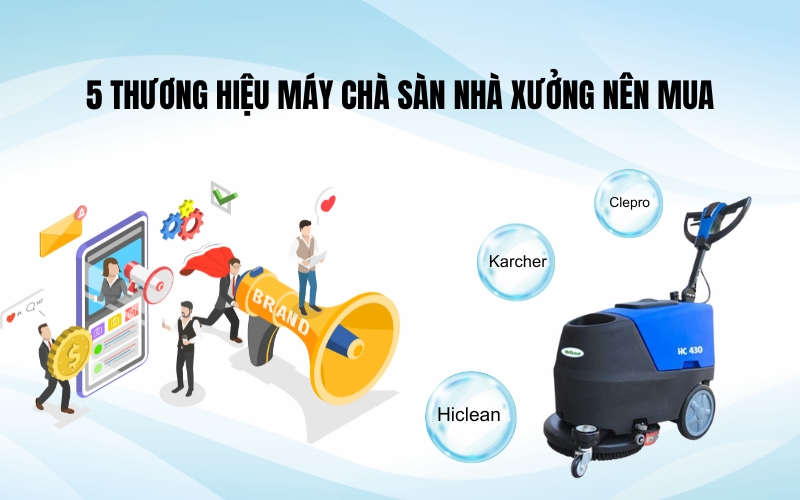 5 Thương Hiệu Máy Chà Sàn Nhà Xưởng Nên Mua