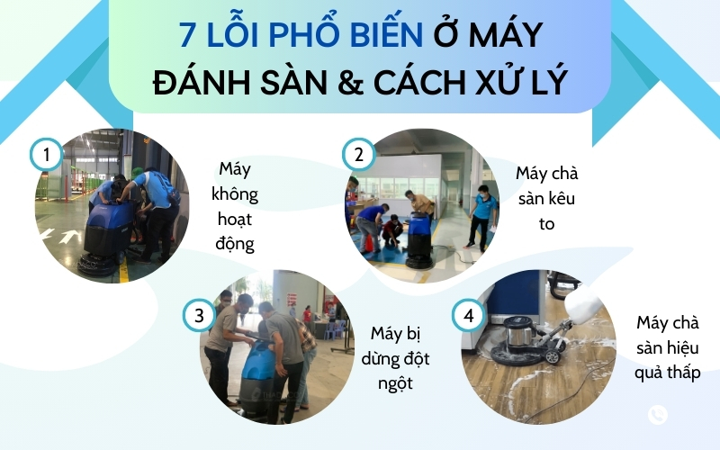 7 lỗi phổ biến ở máy đánh sàn & cách xử lý
