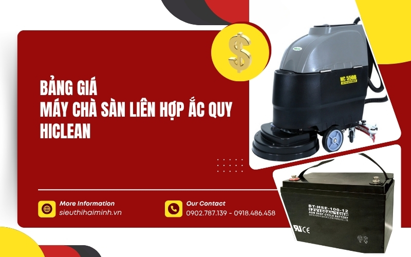 Bảng Giá Máy Chà Sàn Liên Hợp Ắc Quy Hiclean