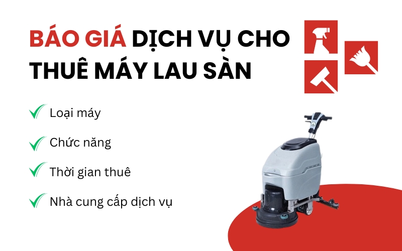 Báo giá dịch vụ cho thuê máy lau sàn