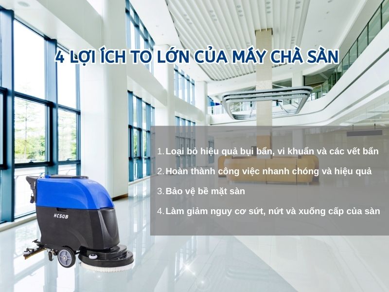 Bật mí về lợi ích của máy chà sàn