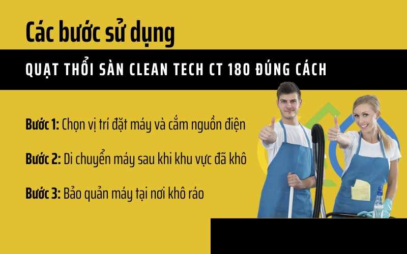 Các bước sử dụng quạt thổi sàn CLEAN TECH CT 180 đúng cách 