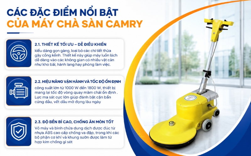 Các đặc điểm nổi bật của máy chà sàn Camry