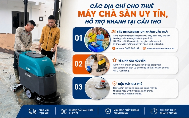 Các địa chỉ cho thuê máy chà sàn uy tín, hỗ trợ nhanh tại Cần Thơ