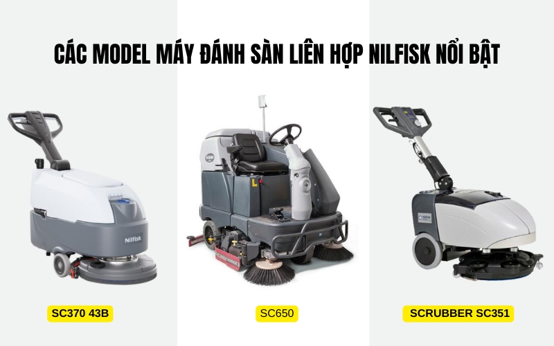 Các model máy đánh sàn liên hợp Nilfisk nổi bật