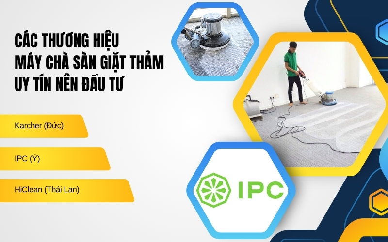 Các thương hiệu máy chà sàn giặt thảm uy tín nên đầu tư
