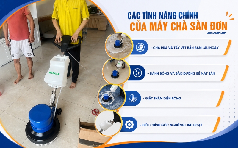 Các tính năng chính của máy chà sàn đơn
