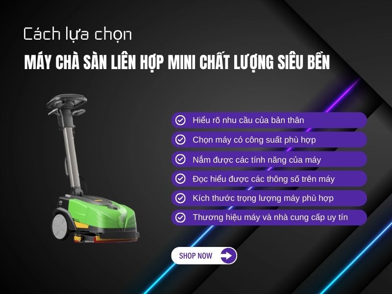 Cách lựa chọn máy chà sàn liên hợp mini chất lượng siêu bền