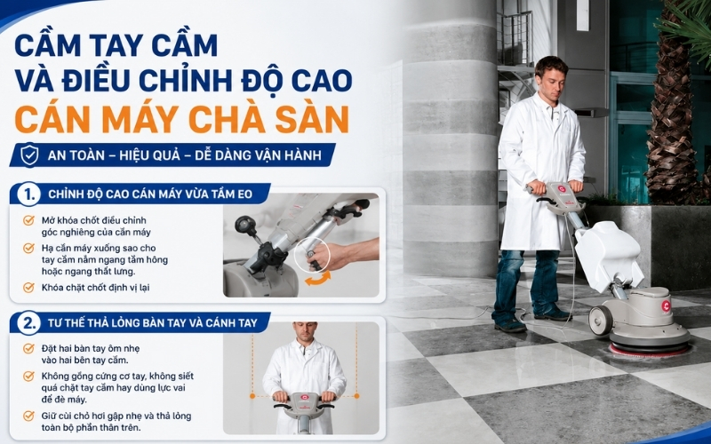 Cầm tay cầm và điều chỉnh độ cao cán máy chà sàn
