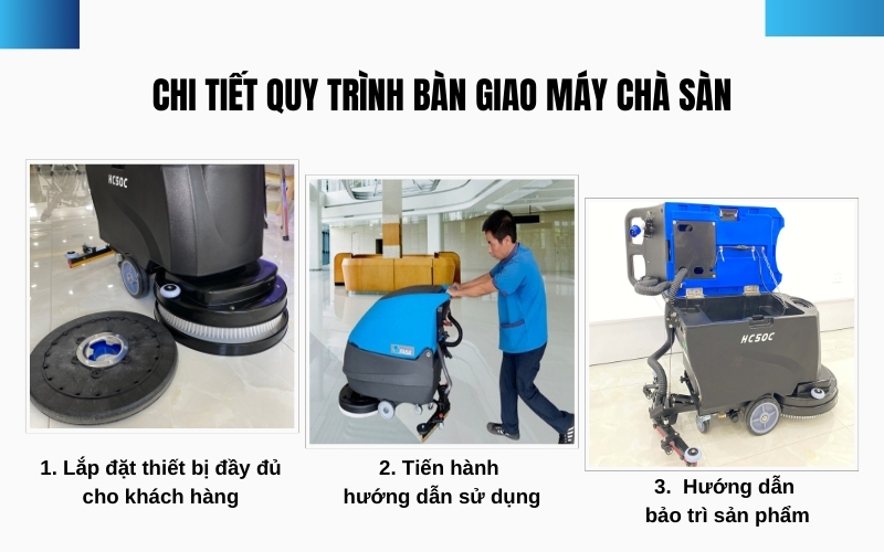  Chi tiết quy trình bàn giao máy chà sàn