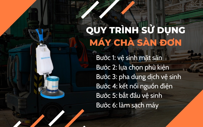 Chi tiết quy trình sử dụng máy chà sàn đơn