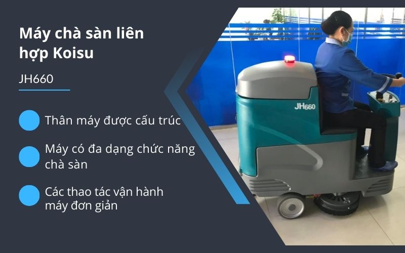 Đặc điểm của máy chà sàn liên hợp Koisu JH660