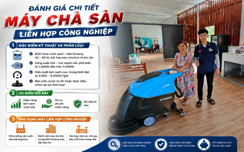 Đánh giá chi tiết máy chà sàn liên hợp công nghiệp