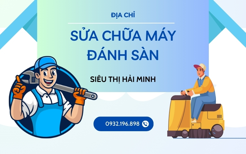 Địa chỉ sửa chữa máy đánh sàn