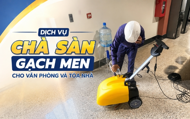 Dịch vụ chà sàn gạch men cho văn phòng và tòa nhà