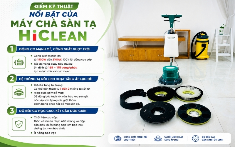 Điểm kỹ thuật nổi bật của máy chà sàn tạ Hiclean