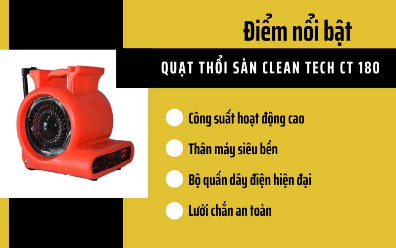 Điểm nổi bật của Quạt thổi sàn CLEAN TECH CT 180