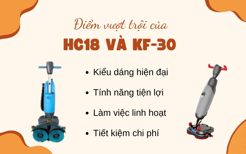  Điểm vượt trội của máy chà sàn HC 18 và KF-30