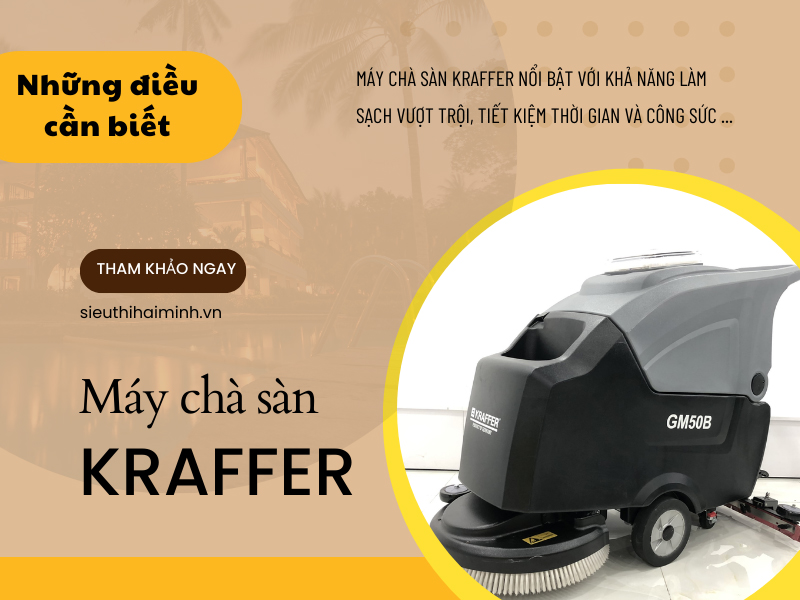 Điều Cần Biết Về Máy Chà Sàn Kraffer