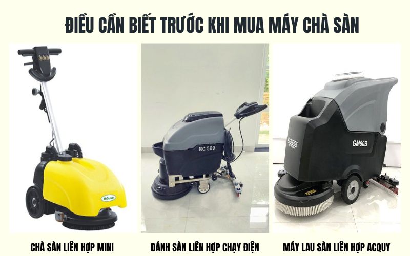 Điều cần biết trước khi mua máy chà sàn