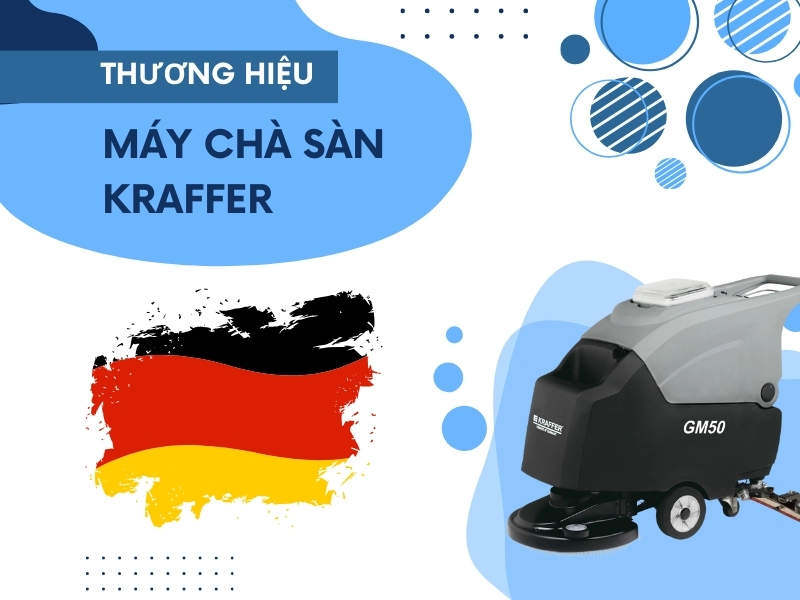 Đôi nét về máy lau sàn Kraffer