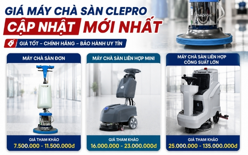Bảng giá máy chà sàn Clepro cập nhật mới nhất