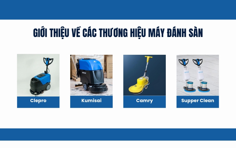 Giới thiệu về các thương hiệu máy đánh sàn