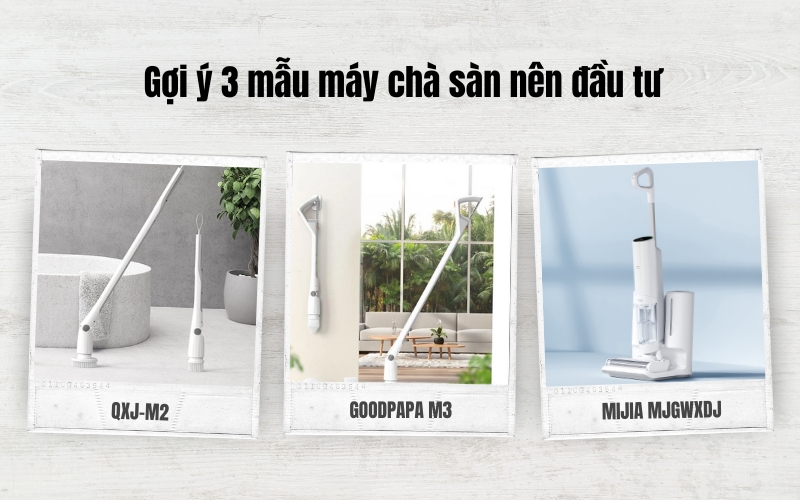 Gợi ý 3 mẫu máy chà sàn nên đầu tư