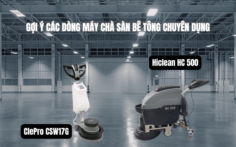 Gợi ý các dòng máy chà sàn bê tông chuyên dụng