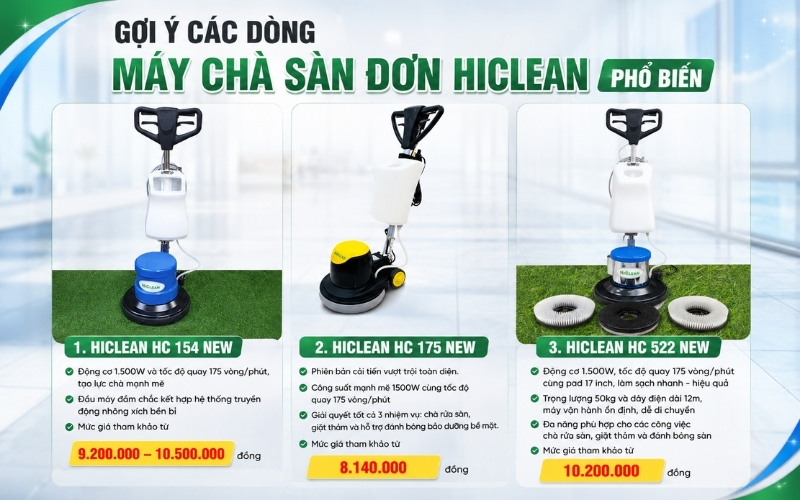 Gợi ý các dòng máy chà sàn đơn HiClean phổ biến