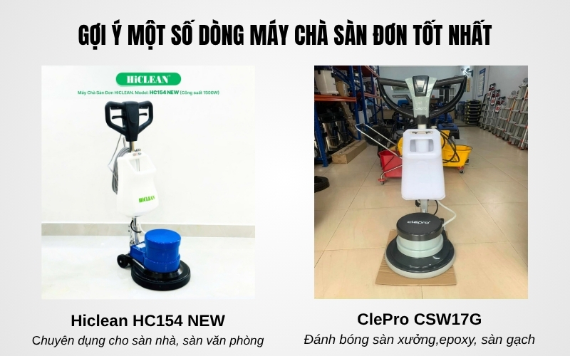 Gợi ý một số dòng máy chà sàn đơn tốt nhất