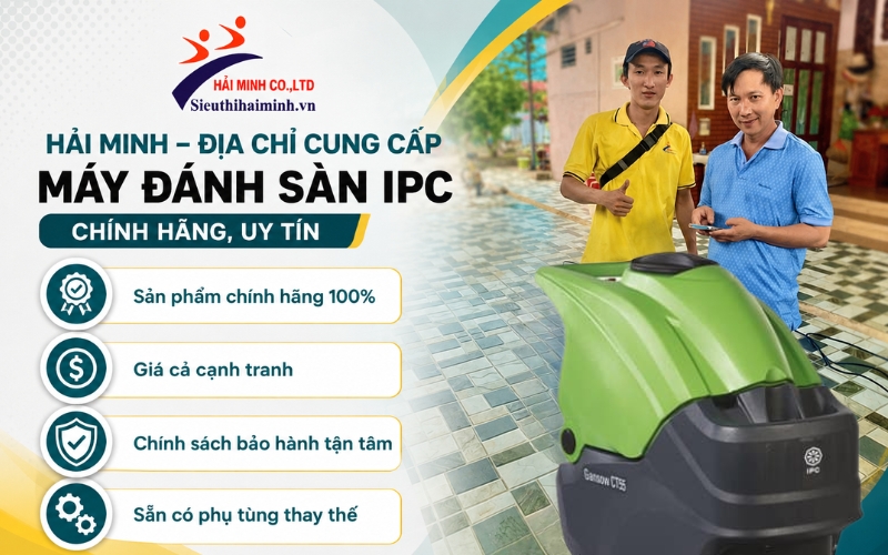 Hải Minh – Địa chỉ cung cấp máy đánh sàn IPC chính hãng, uy tín