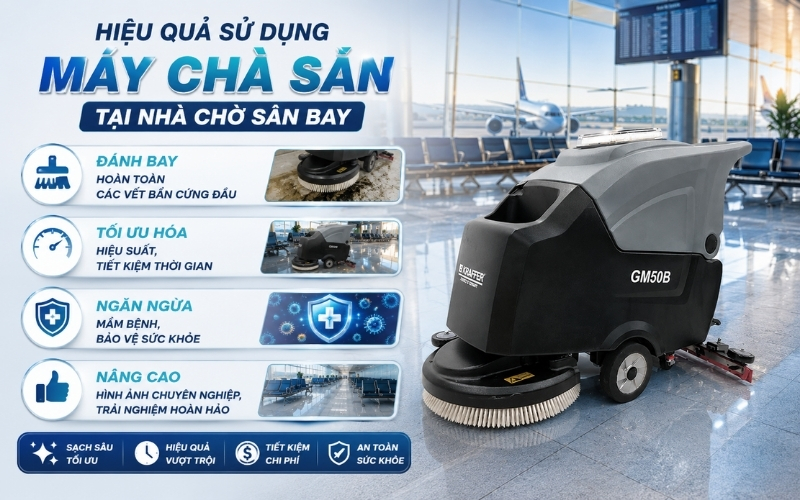 Hiệu quả sử dụng máy chà sàn tại nhà chờ sân bay