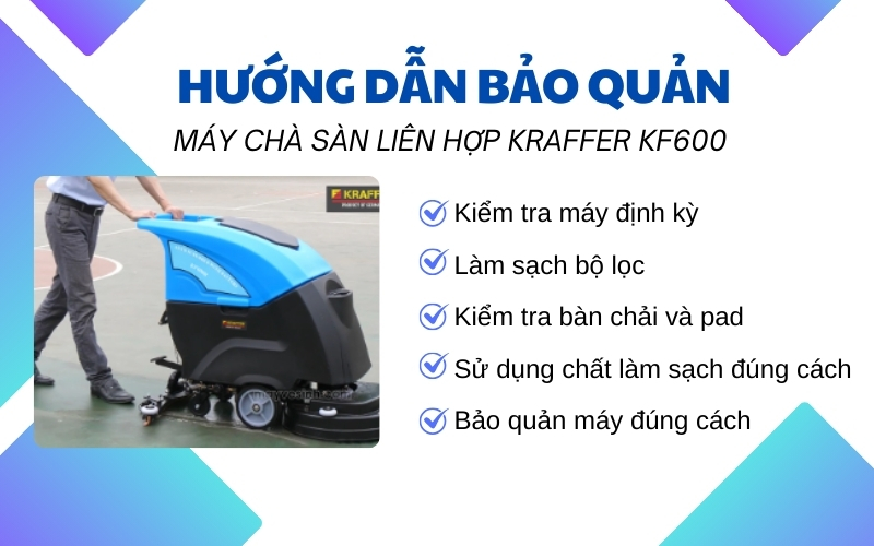 Hướng dẫn bảo quản Máy chà sàn liên hợp Kraffer KF600