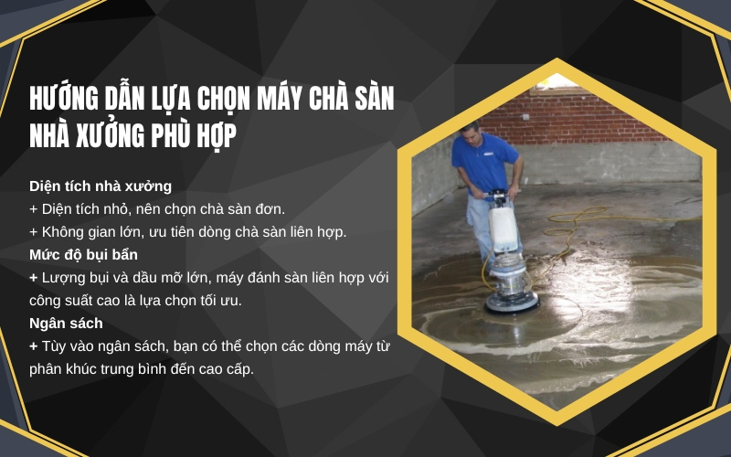 Hướng dẫn lựa chọn máy chà sàn nhà xưởng phù hợp