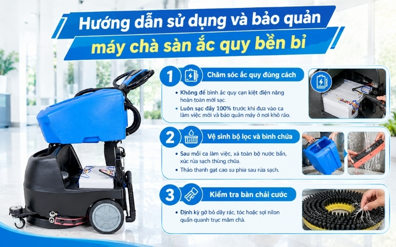 Hướng dẫn sử dụng và bảo quản máy chà sàn ắc quy bền bỉ