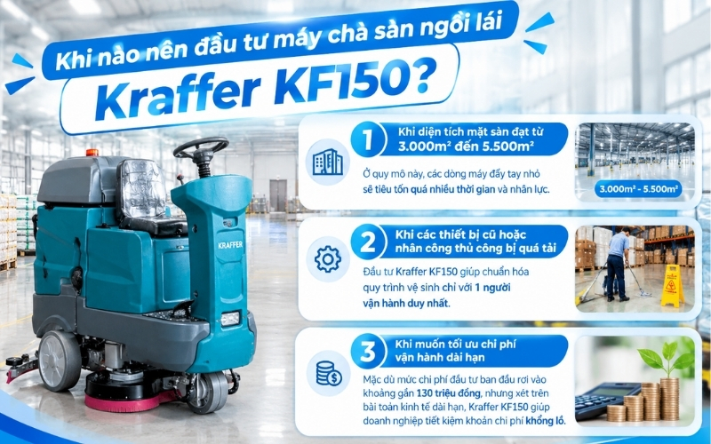 Khi nào nên đầu tư máy chà sàn ngồi lái Kraffer KF150