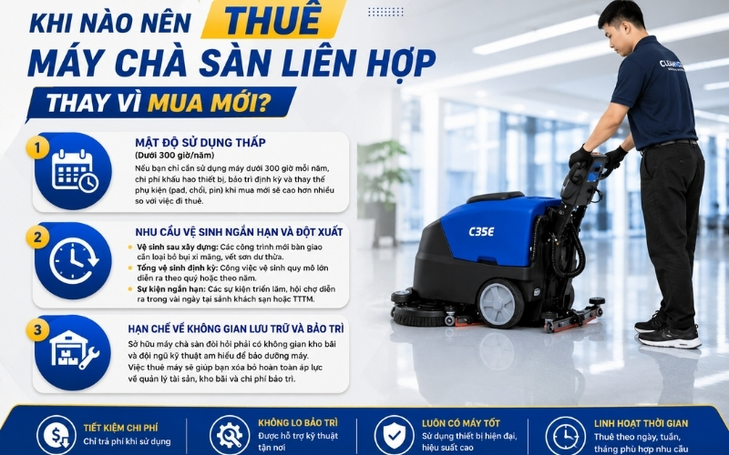 Khi nào nên thuê máy chà sàn liên hợp thay vì mua mới