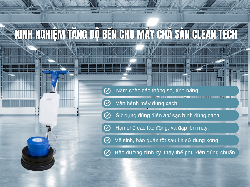 Kinh nghiệm tăng độ bền cho máy chà sàn Clean Tech