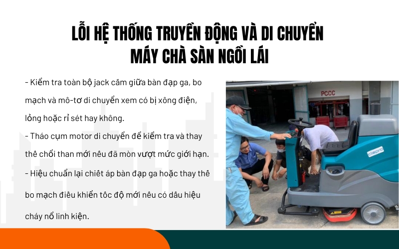 Lỗi hệ thống truyền động và di chuyển máy chà sàn ngồi lái