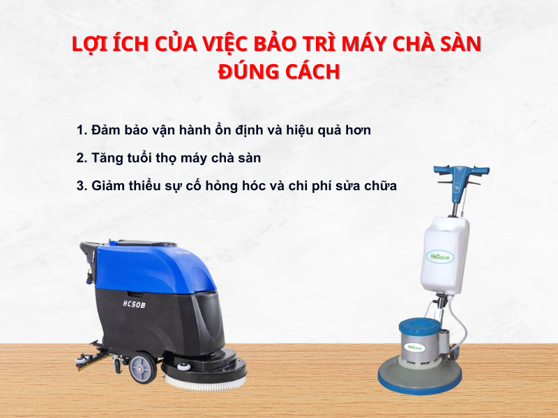 Lợi ích của việc bảo trì máy chà sàn đúng cách