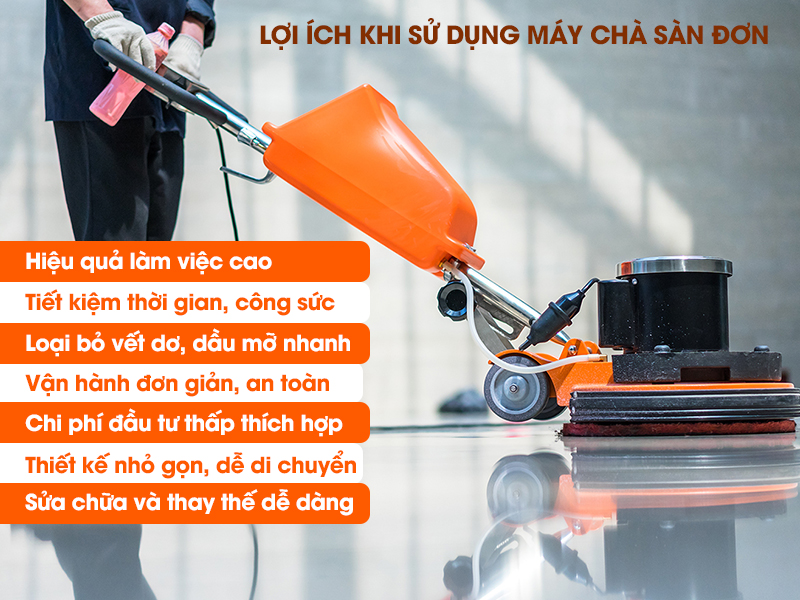Lợi ích khi sử dụng máy chà sàn đơn