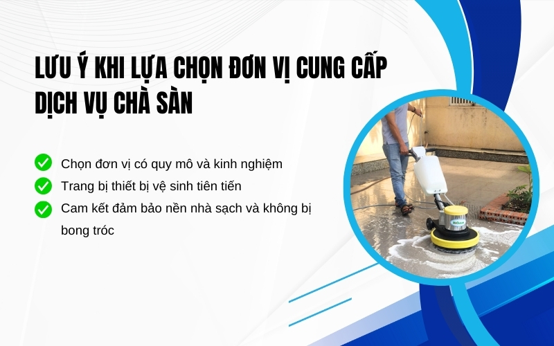 Lưu ý khi lựa chọn đơn vị cung cấp dịch vụ chà sàn