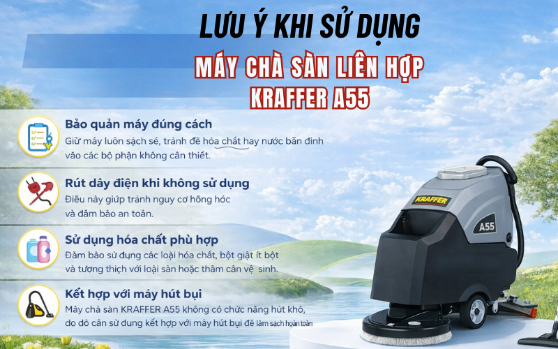 Lưu ý khi sử dụng máy chà sàn liên hợp KRAFFER A55