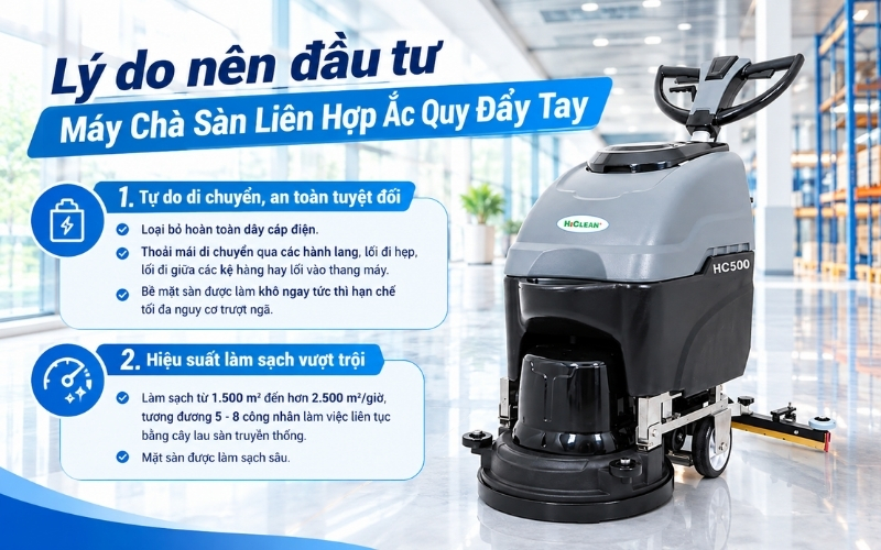 Lý do nên đầu tư máy chà sàn liên hợp ắc quy đẩy tay